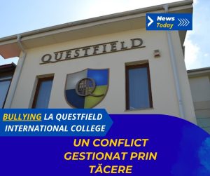 Bullying la Questfield International College, un conflict gestionat prin tăcere